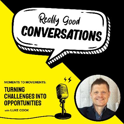 Moments to Movements: Turning Challenges into Opportunities