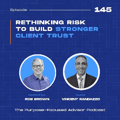 Vincent Randazzo: Rethinking Risk to Build Stronger Client Trust
