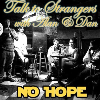Episode IV: No Hope