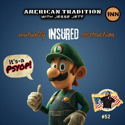 Mutually Insured Destruction | American Tradition w/ Jesse Jett #52 @jesse_jett @GetIndieNews
