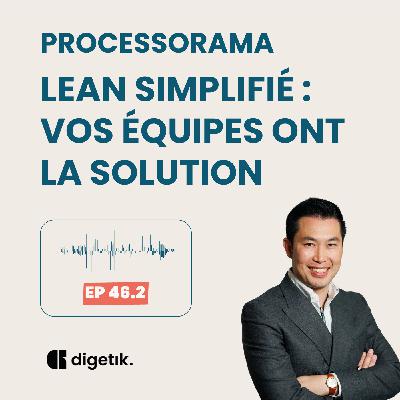 Processorama - Lean simplifié : vos équipes ont la solution
