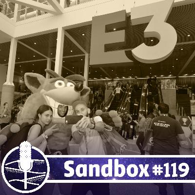 Sandbox #119 - Protestos nos EUA e fragmentos de E3