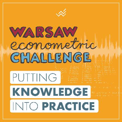 Warsaw Econometric Challenge - Putting Knowledge into Practice