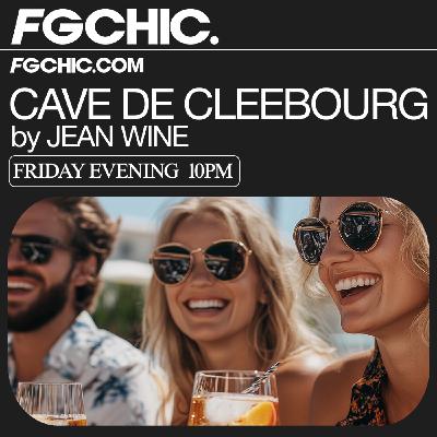 FG CHIC INVITE : LES CAVES DE CLEEBOURG BY JEAN WINE