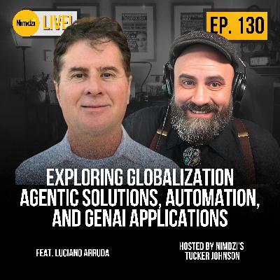 Exploring Globalization Agentic Solutions, Automation and GenAI applications ft. Luciano Arruda