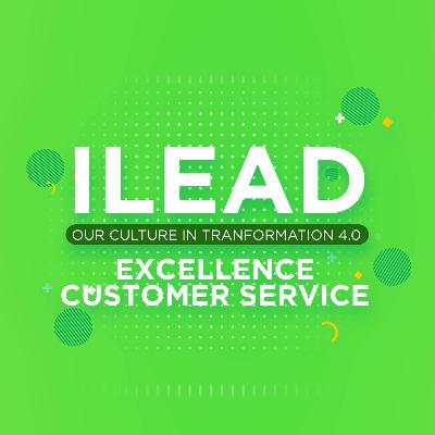 ILEAD Week - Excellence Customer Service