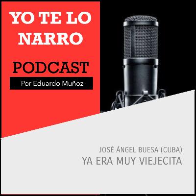 Ya era muy viejecita - José Ángel Buesa (Cuba) Ya era muy viejecita - José Ángel Buesa (Cuba)