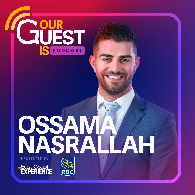 Our Guest Is: Ossama Nasrallah