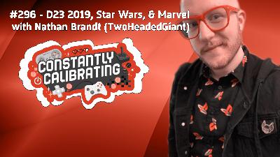 Calibrating D23, Marvel News, & Star Wars Theories with TwoHeadedGiant Calibrating D23, Marvel News, & Star Wars Theories with TwoHeadedGiant
