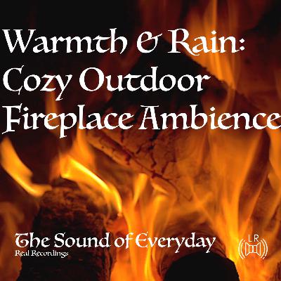 Warmth & Rain: Cozy Outdoor Fireplace Ambience - Relaxing Nature Sound