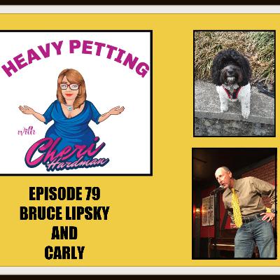 Episode 79 Heavy Petting with Cheri Hardman/Bruce Lipsky