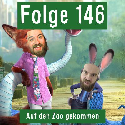 Folge 146: Auf den Zoo gekommen