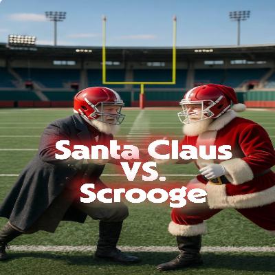 Santa Vs Scrooge - Christmas Holiday Fantasy Football Game Podcast Santa Vs Scrooge - Christmas Holiday Fantasy Football Game Podcast
