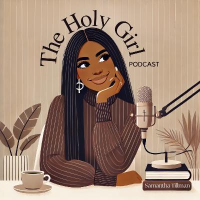Having Faith in the Midst of a Storm | The Holy Girl Podcast
