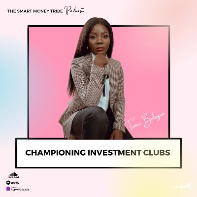 Championing Investment Clubs with Tomie Balogun