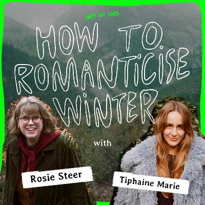 How to romanticise winter with Rosie Steer, Author of Slow Seasons