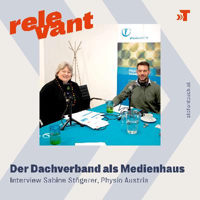 Sabine Stögerer (Physio Austria): Der Dachverband als Medienhaus