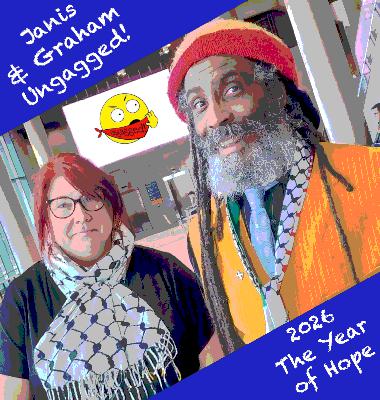 Janis & Graham - Ungagged! - 2026 - The Year of Hope