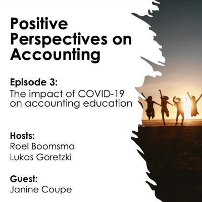 Positive Perspectives on Accounting - Episode 3 - The impact of COVID-19 on accounting education (part 1)