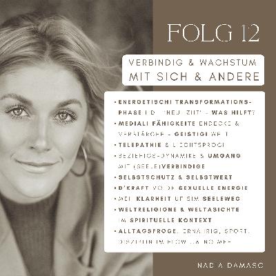 Transformation, Wachstum & Verbindig - Spirituelli Entwicklig mit Sich & Andere