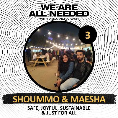 Safe, Joyful, Sustainable and Justice for All with Shoummo & Maesha from Green & Beyond Mag.