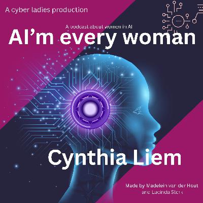 AI'm every woman met Cynthia Liem