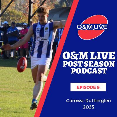 Post Season Review - Episode 9 - Corowa Rutherglen