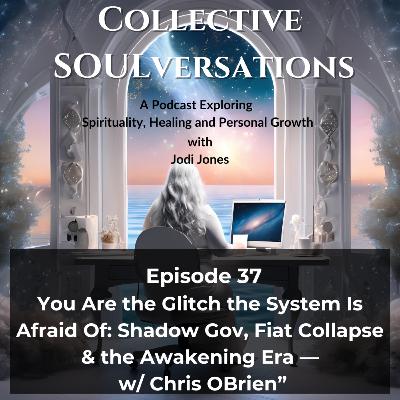 Breaking the Matrix:Sovereignty,Fiat Lies & Awakening w/ Chris OBrien