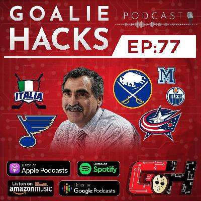 GHP 077: The Evolution of NHL Goaltending w/ 30 Year NHL Coaching Veteran Jim Corsi from the Columbus Blue Jackets