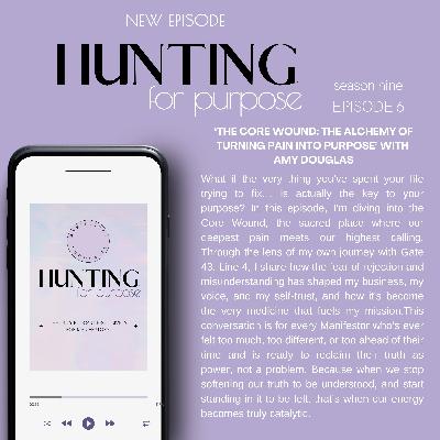 #241 'The Core Wound: The Alchemy of turning Pain into Purpose' with Amy Douglas #241 'The Core Wound: The Alchemy of turning Pain into Purpose' with Amy Douglas