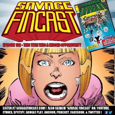 Savage FINcast – Episode 132: This Title Was a Missed Opportunity