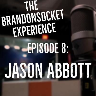 Ep. 08 - Jason Abbott