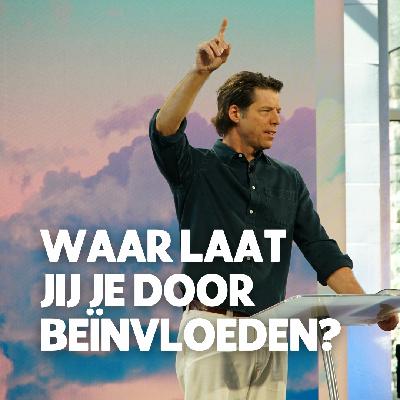 Bobby Schuller | Waar laat jij je door beïnvloeden? Bobby Schuller | Waar laat jij je door beïnvloeden?