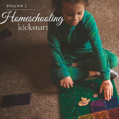 Homeschooling Kickstart with Panel Discussion Homeschooling Kickstart with Panel Discussion