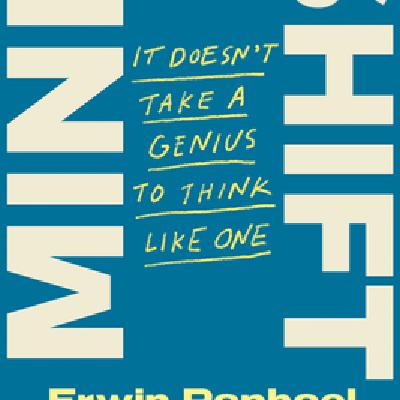 Download (EPUB) Book Mind Shift: It Doesn't Take a Genius to Think Like One by Erwin Raphael McManus