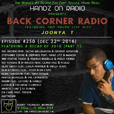 BACK CORNER RADIO [EPISODE #250] DEC 22. 2016 (2016 RECAP PART 1)