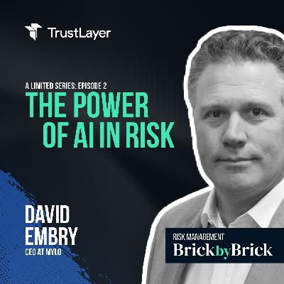 The Power of AI in Risk: How AI is Transforming Small Business Insurance with David Embry of Mylo