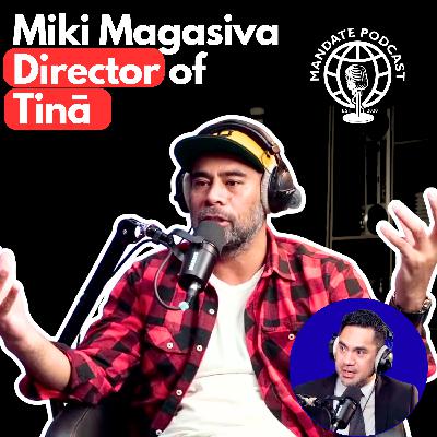 Miki Magasiva | "The world is tough, its not supposed to be easy" | Ep. 125 | Mandate Miki Magasiva | "The world is tough, its not supposed to be easy" | Ep. 125 | Mandate