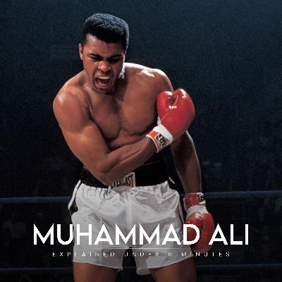 Who is Muhammad Ali? - Explained under 5 minutes Who is Muhammad Ali? - Explained under 5 minutes