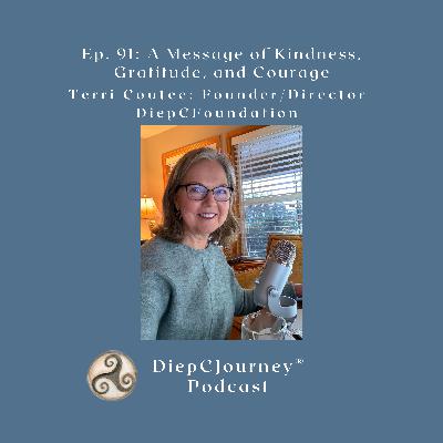 Episode 91: A Message of Kindness, Gratitude, and Courage