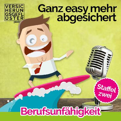 Optimal angepasste Berufsunfähigkeitsversicherung