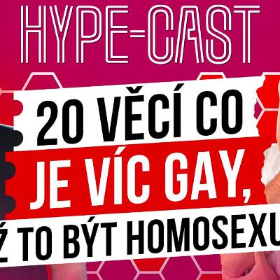 20 VĚCÍ CO JSOU VÍC GAY, NEŽ BÝT HOMOSEXUÁL Ep.220 20 VĚCÍ CO JSOU VÍC GAY, NEŽ BÝT HOMOSEXUÁL Ep.220