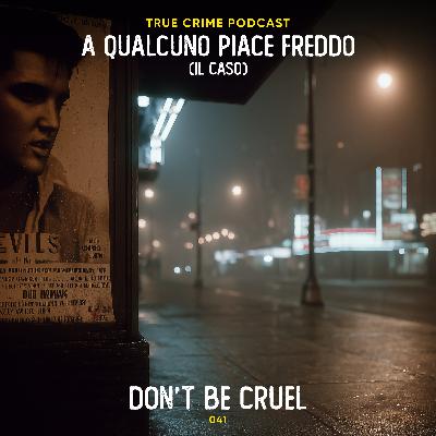 041 - Don't be cruel | Il caso delle sorelle Grimes