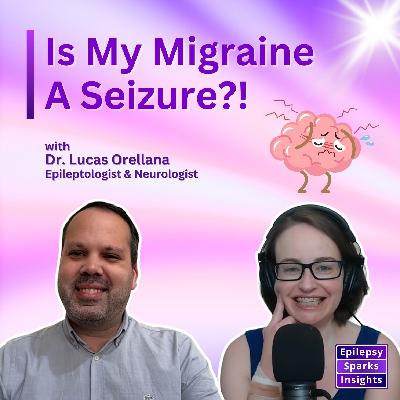 Migraine & Epilepsy: Best Friends - Lucas Orellana Migraine & Epilepsy: Best Friends - Lucas Orellana
