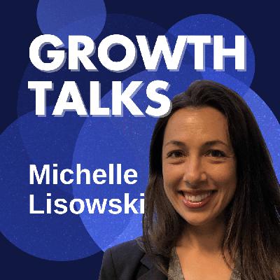 Scaling B2B Marketing Strategies at Global Brands | Michelle Lisowski (Uber, Google, Kabbage)