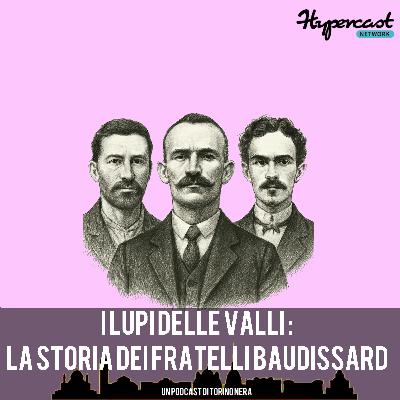 I lupi della valle: la storia dei fratelli Baudissard I lupi della valle: la storia dei fratelli Baudissard
