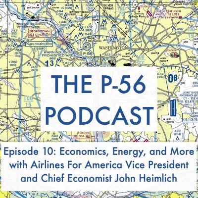 Economics, Energy, and More with Airlines for America Vice President & Chief Economist John Heimlich Economics, Energy, and More with Airlines for America Vice President & Chief Economist John Heimlich