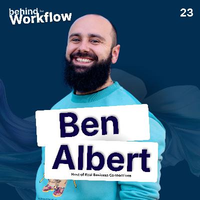 How Ben Albert Uses Connection to Grow Communities and Podcasts