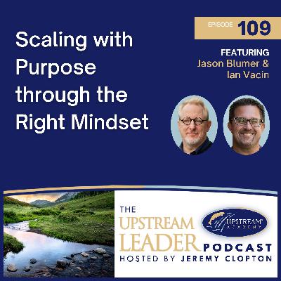 Scaling with Purpose through the Right Mindset