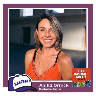 Keep Baseball Great with Anika Orrock